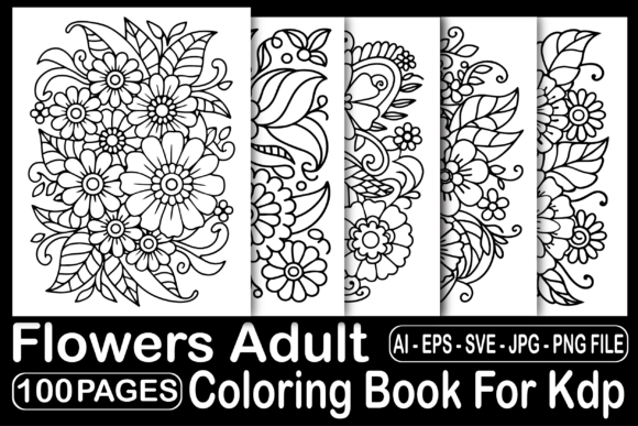 100 Flowers Adult Coloring Book for Kdp: A Versatile Digital Resource for Creators and Businesses