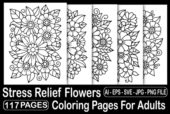 117 Stress Relief Flowers Coloring Pages for Adults: A Strategic Tool for Mindfulness and Productivity