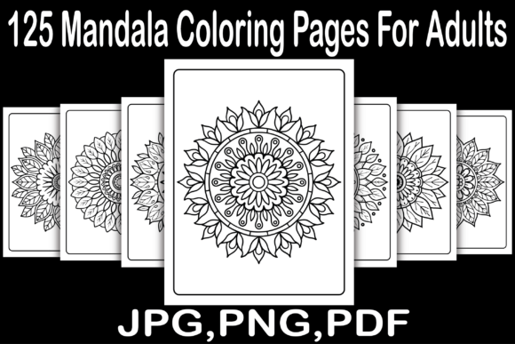 125 Mandala Coloring Pages for Adults: Strategic Use for Creativity and Productivity