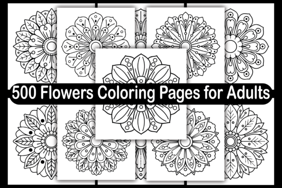 500 Flowers Coloring Pages for Adults: A Creative and Profitable Digital Product