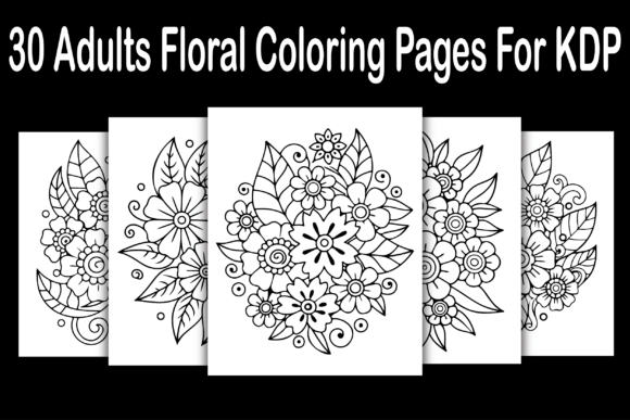 Adults Floral Coloring Pages for KDP: A Complete Guide to Creating and Selling Digital Printables